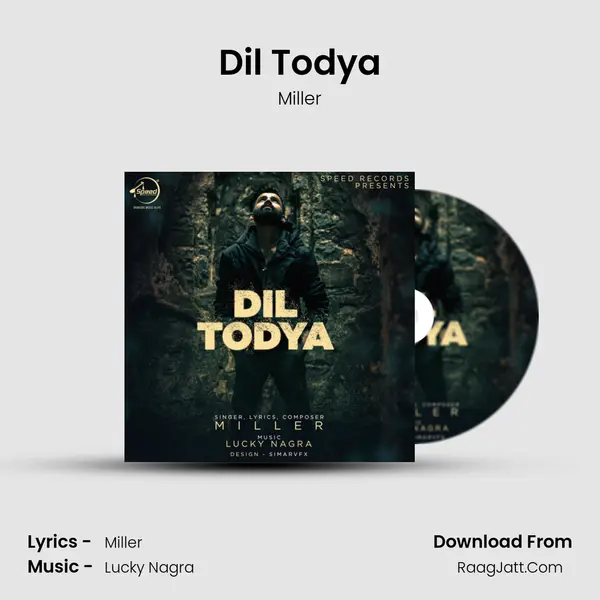 Dil Todya MP3 Song by Miller Cover
