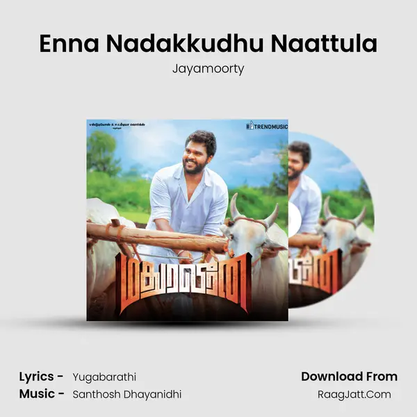 Enna Nadakkudhu Naattula MP3 Song by Jayamoorty Cover