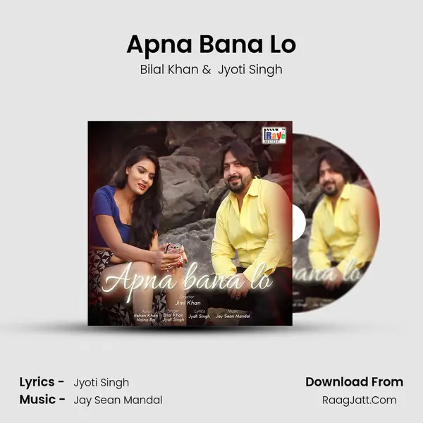 Apna Bana Lo MP3 Song by Bilal Khan Cover