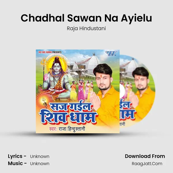 Chadhal Sawan Na Ayielu MP3 Song by Raja Hindustani Cover
