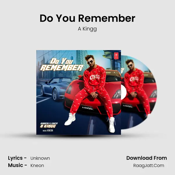 Do You Remember MP3 Song by A Kingg Cover