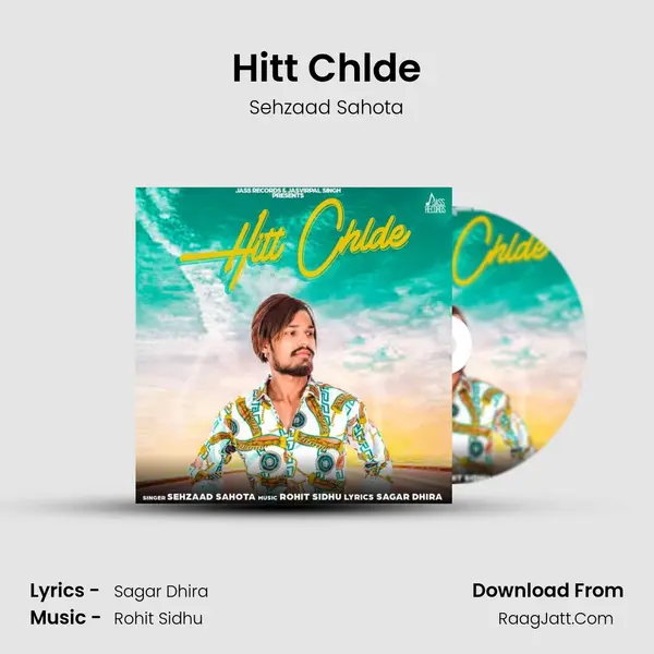 Hitt Chlde MP3 Song by Sehzaad Sahota Cover
