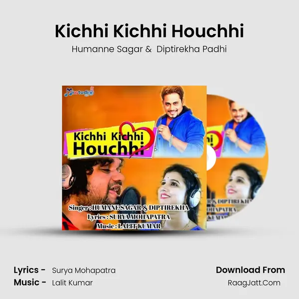 Kichhi Kichhi Houchhi - Humanne Sagar