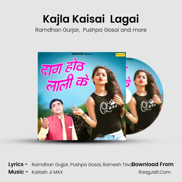 Kajla Kaisai  Lagai mp3 song