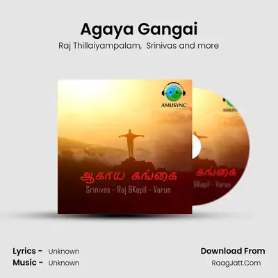 Agaya Gangai - Raj Thillaiyampalam
