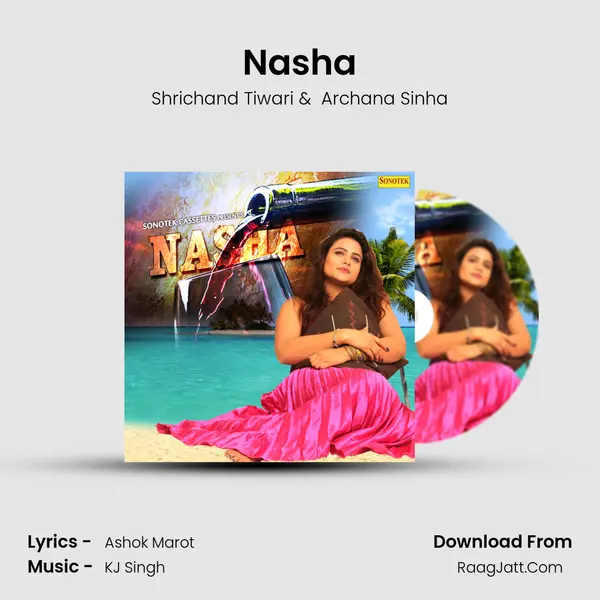 Nasha - Shrichand Tiwari