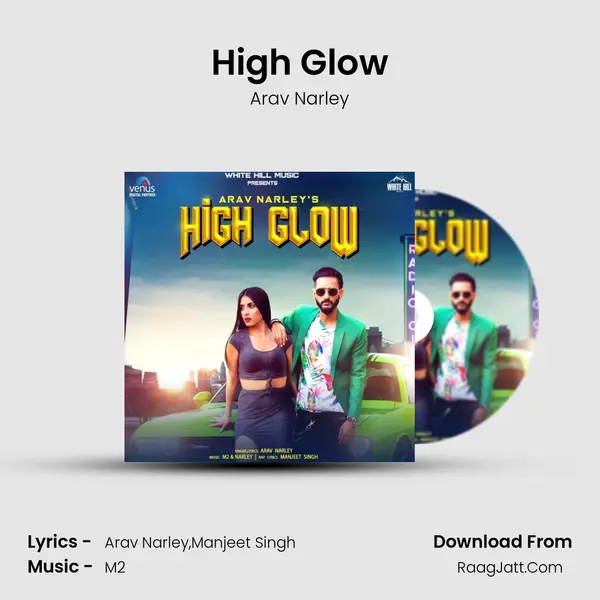 High Glow MP3 Song by Arav Narley Cover