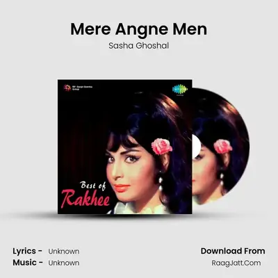 Mere Angne Men MP3 Song by Sasha Ghoshal Cover