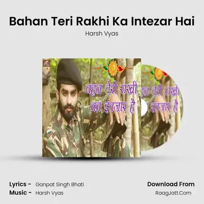 Bahan Teri Rakhi Ka Intezar Hai MP3 Song by Harsh Vyas Cover