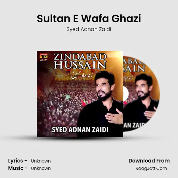 Sultan E Wafa Ghazi MP3 Song by Syed Adnan Zaidi Cover