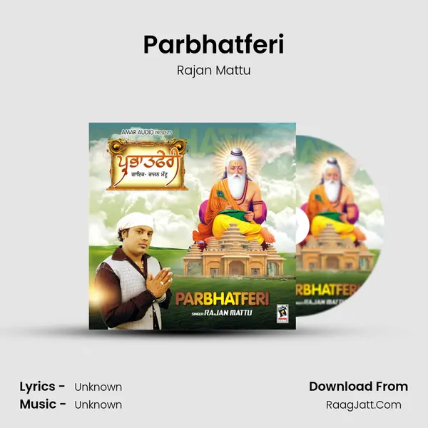 Parbhatferi - Rajan Mattu