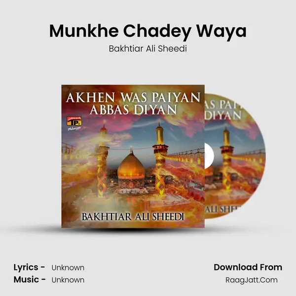 Munkhe Chadey Waya MP3 Song by Bakhtiar Ali Sheedi Cover