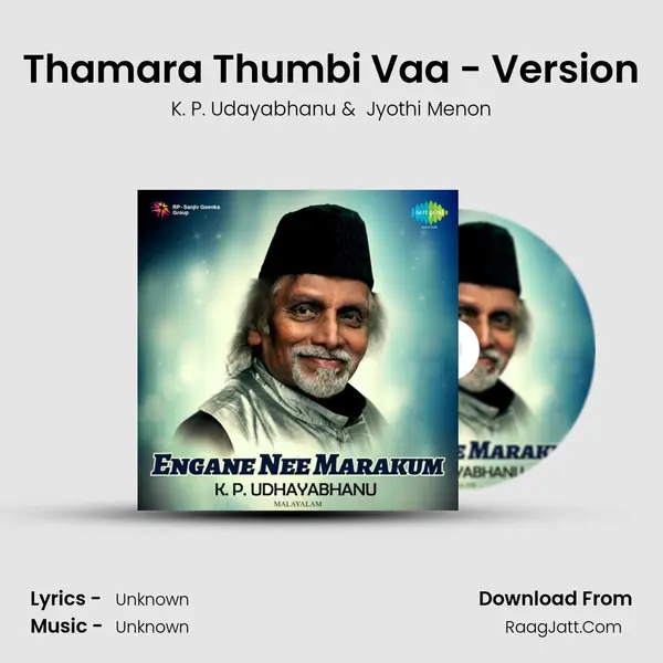 Thamara Thumbi Vaa - Version MP3 Song by K. P. Udayabhanu Cover