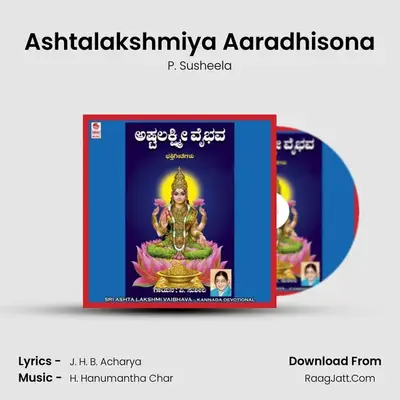 Ashtalakshmiya Aaradhisona MP3 Song by P. Susheela Cover