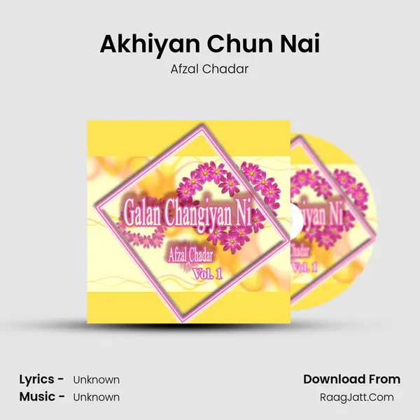 Akhiyan Chun Nai MP3 Song by Afzal Chadar Cover
