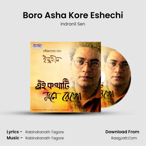 Boro Asha Kore Eshechi MP3 Song by Indranil Sen Cover