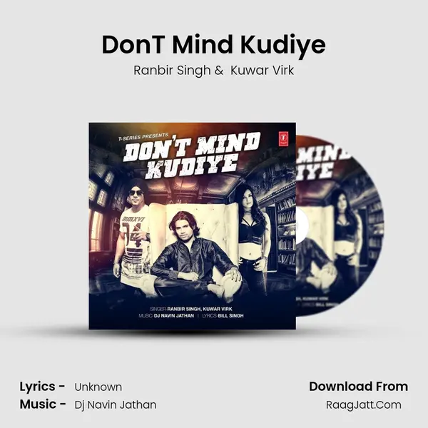 DonT Mind Kudiye MP3 Song by Ranbir Singh Cover