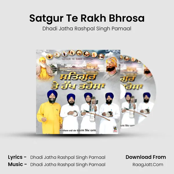 Satgur Te Rakh Bhrosa MP3 Song by Dhadi Jatha Rashpal Singh Pamaal Cover
