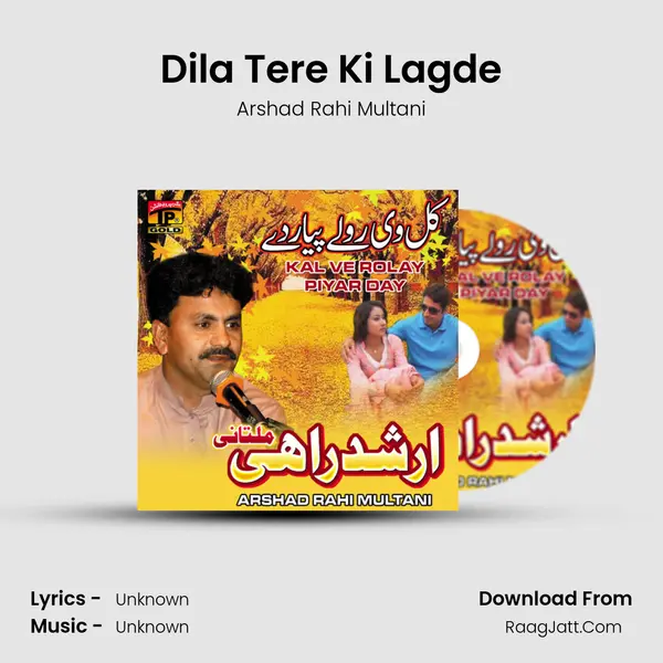 Dila Tere Ki Lagde MP3 Song by Arshad Rahi Multani Cover