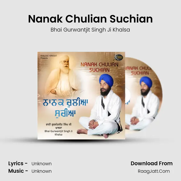 Nanak Chulian Suchian MP3 Song by Bhai Gurwantjit Singh Ji Khalsa Cover