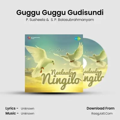 Guggu Guggu Gudisundi MP3 Song by P. Susheela Cover
