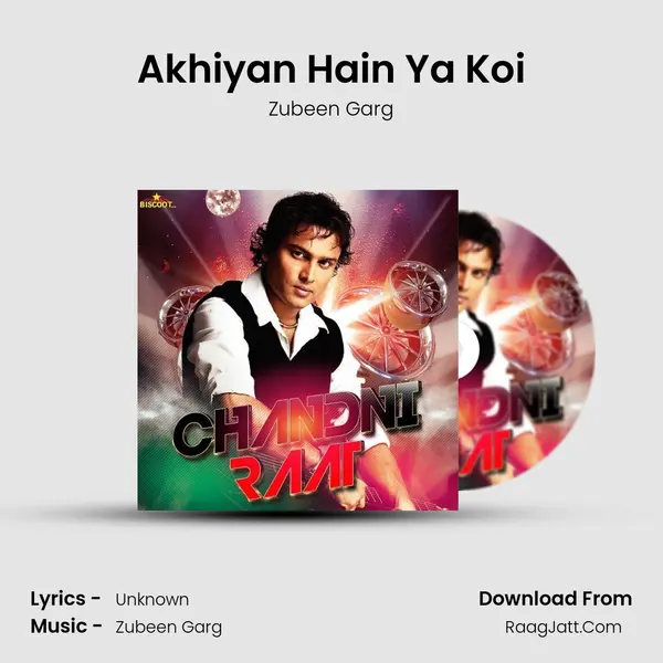 Akhiyan Hain Ya Koi MP3 Song by Zubeen Garg Cover