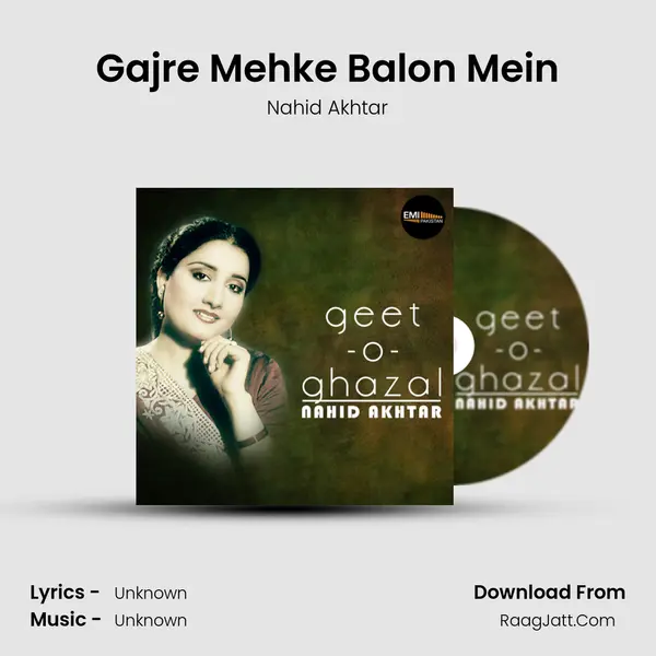 Gajre Mehke Balon Mein MP3 Song by Nahid Akhtar Cover