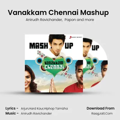 Vanakkam Chennai Mashup (From 