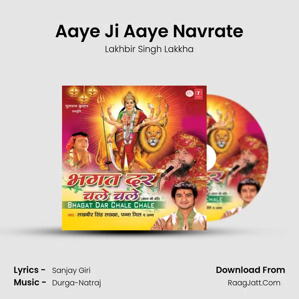 Aaye Ji Aaye Navrate MP3 Song by Lakhbir Singh Lakkha Cover