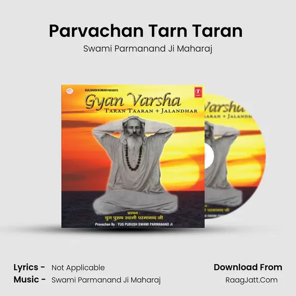 Parvachan Tarn Taran (04.04.13, Evening) MP3 Song by Swami Parmanand Ji Maharaj Cover