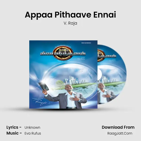 Appaa Pithaave Ennai MP3 Song by V. Raja Cover