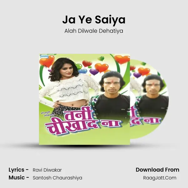 Ja Ye Saiya MP3 Song by Alah Dilwale Dehatiya Cover