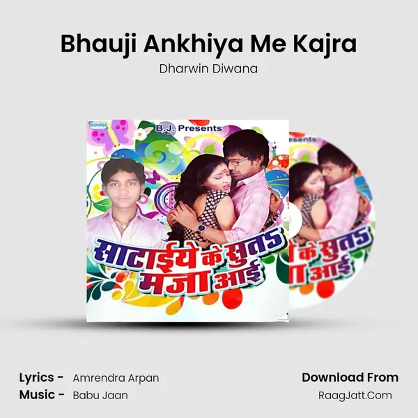 Bhauji Ankhiya Me Kajra MP3 Song by Dharwin Diwana Cover