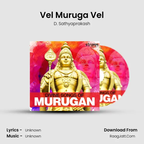 Vel Muruga Vel MP3 Song by D. Sathyaprakash Cover