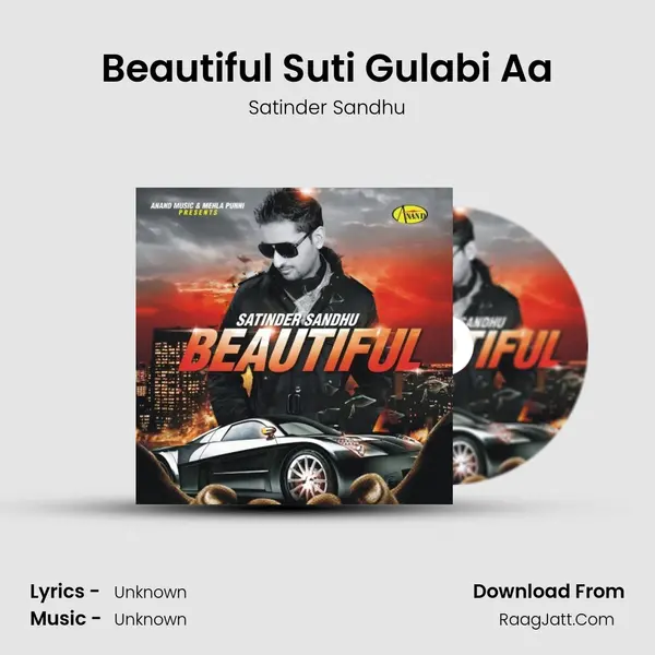 Beautiful Suti Gulabi Aa MP3 Song by Satinder Sandhu Cover