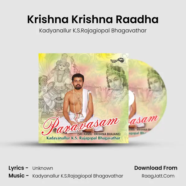 Krishna Krishna Raadha MP3 Song by Kadyanallur K.S.Rajagiopal Bhagavathar Cover