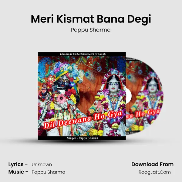 Meri Kismat Bana Degi MP3 Song by Pappu Sharma Cover