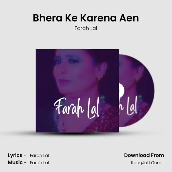 Bhera Ke Karena Aen MP3 Song by Farah Lal Cover