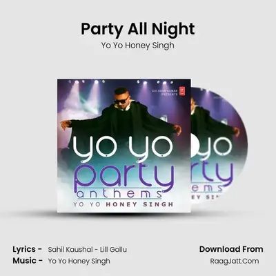 Party All Night MP3 Song by Yo Yo Honey Singh Cover