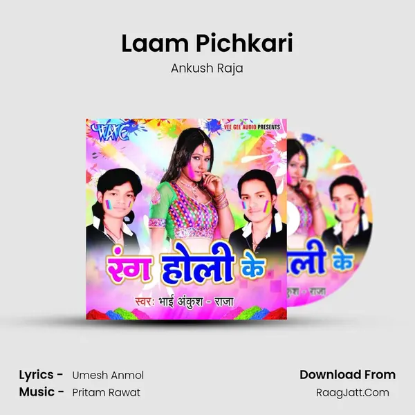 Laam Pichkari MP3 Song by Ankush Raja Cover