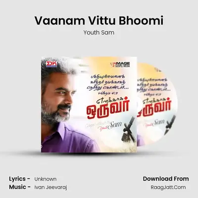 Vaanam Vittu Bhoomi MP3 Song by Youth Sam Cover