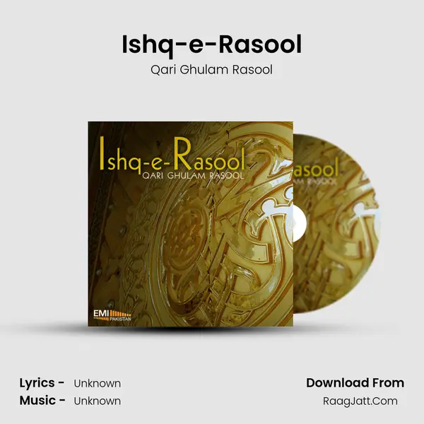 Ishq-e-Rasool MP3 Song by Qari Ghulam Rasool Cover