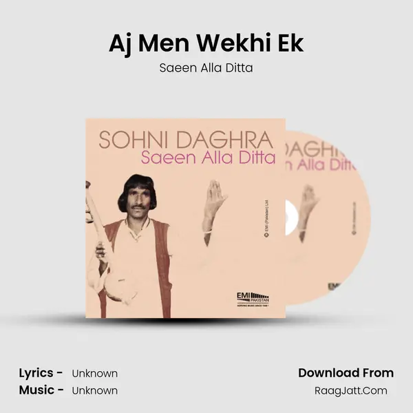 Aj Men Wekhi Ek MP3 Song by Saeen Alla Ditta Cover