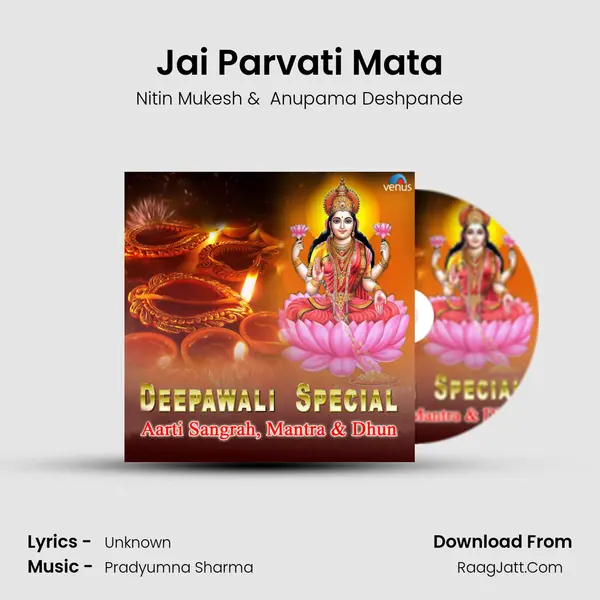 Jai Parvati Mata MP3 Song by Nitin Mukesh Cover
