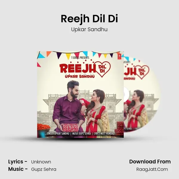 Reejh Dil Di MP3 Song by Upkar Sandhu Cover