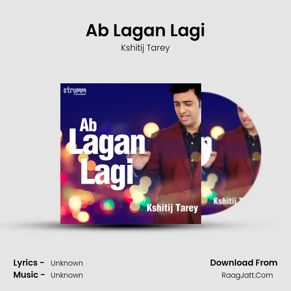 Ab Lagan Lagi MP3 Song by Kshitij Tarey Cover