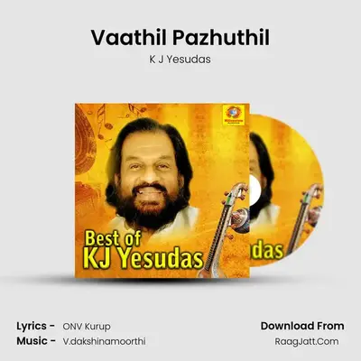 Vaathil Pazhuthil MP3 Song by K J Yesudas Cover