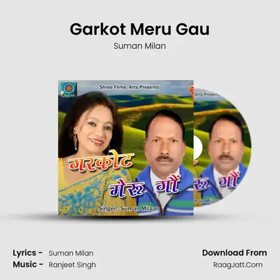 Garkot Meru Gau - Suman Milan