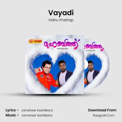 Vayadi MP3 Song by Vidhu Prathap Cover