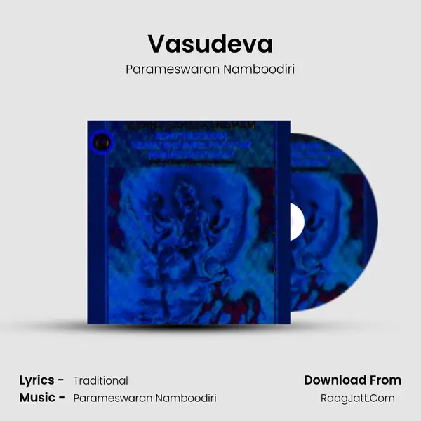 Vasudeva MP3 Song by Parameswaran Namboodiri Cover